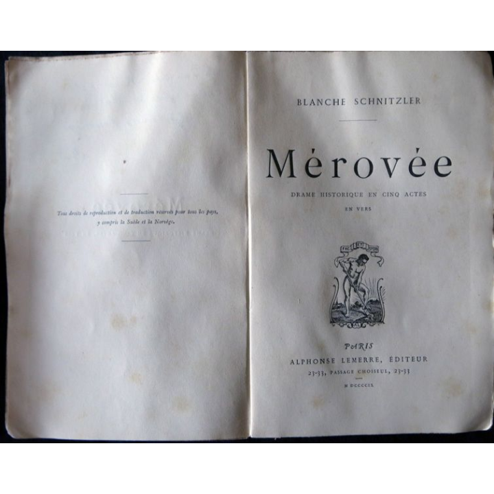 Mérové drame en 5 actes de Blanche Schnitzler édité par Alphonse Lemere Editeur (1909)