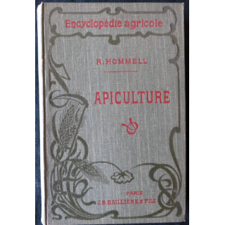 Encyclopédie agricole : Apiculture de Robert Hommel édité par Librairie J.B Baillière & fils