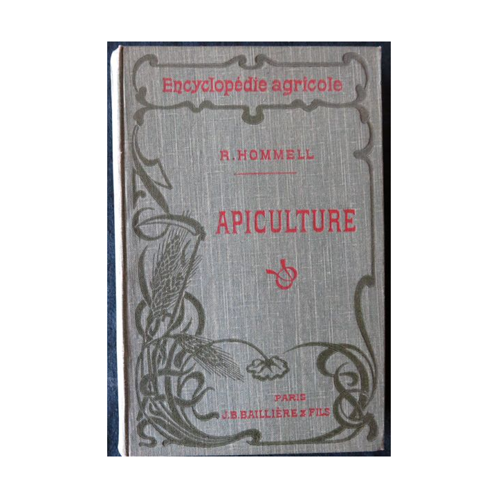Encyclopédie agricole : Apiculture de Robert Hommel édité par Librairie J.B Baillière & fils