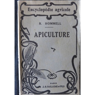 Encyclopédie agricole : Apiculture de Robert Hommel édité par Librairie J.B Baillière & fils