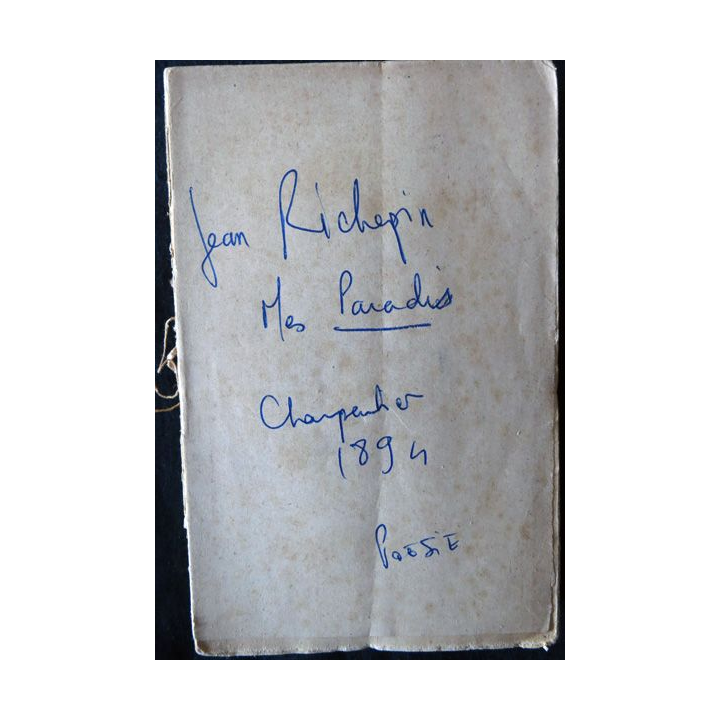 Mes paradis de Jean Richepin édité par Bibliothèque Charpentier (1894)