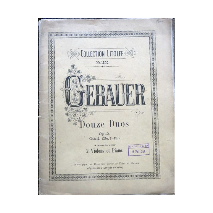 Collection Litolf N° 1820 - Douze duos à l'usage des commençants Op 10 cahier 2 de J. Gebauer édité par Enoch & Cie