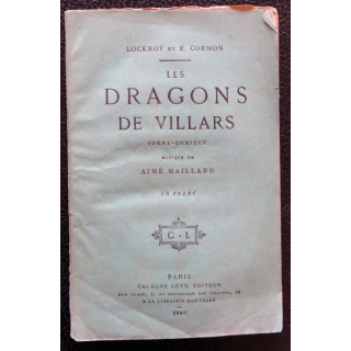 Les dragons de Villars opéra-comique  édité par Calman Levy Editeur