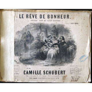 Le rêve de bonheur nouvelle suite de valses élégantes composé par Camille Schubert, Philipp Editeur