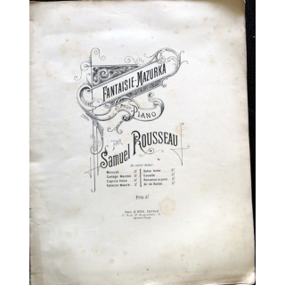 Fantaisie Mazurka pour piano par Samuel Rousseau édité par Le Beau Editeur Paris