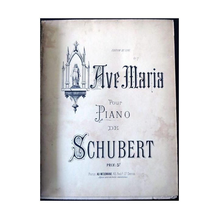 Edition de luxe Avé Maria pour piano de Schubert, Nouvelle transription par A. Deccq, Au mélomane Editeurs Paris