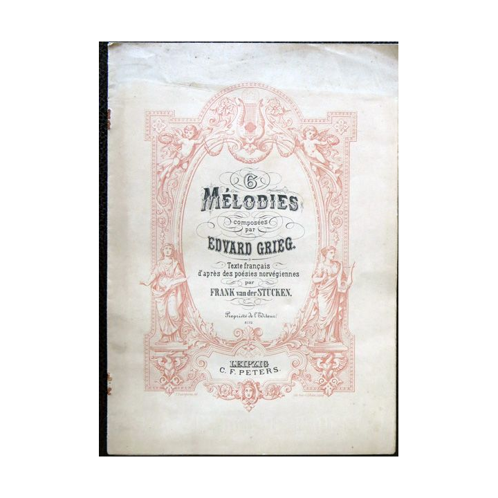 6 mélodies composées par Edvard Grieg textes français de Franck van des Stucken, C.F. Peters