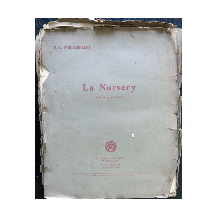 La Nursery pour piano à quatre mains 1° receuil de D.E. Inghelbrecht, Editions littéraires et musicales A.Z Mathot