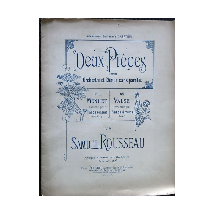Deux pièces pour orchestre et cœur sans paroles N°1 Menuet - N° 2 Valse par Samuel Rousseau, Léon Grus Editeur