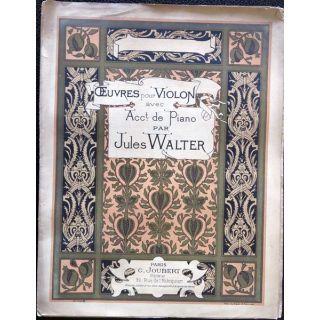 Œuvres pour violon avec accompagnement. de piano de Jules Walter édité par C. Joubert Editeurs Paris
