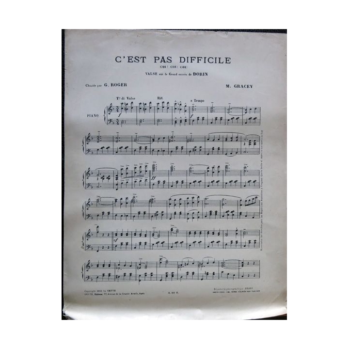 C'est pas difficile Oh!ho!ho! Valse sur le grand succès de Dorin Copyright 1913 by SMYTH Editeur