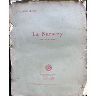 La Nursery pour piano à quatre mains 2° receuil de D.E. Inghelbrecht, Editions littéraires et musicales A.Z Mathot