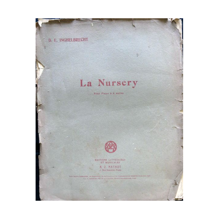 La Nursery pour piano à quatre mains 2° receuil de D.E. Inghelbrecht, Editions littéraires et musicales A.Z Mathot