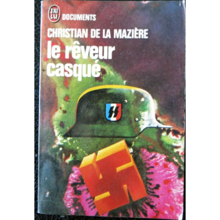 Le rêveur casqué de Christian de La Mazière aux éditions J'ai Lu
