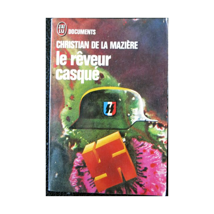 Le rêveur casqué de Christian de La Mazière aux éditions J'ai Lu