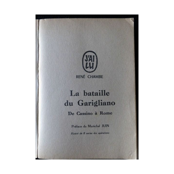 La bataille du Garigliano de Cassino à Rome de René Chambre aux éditions J'ai Lu