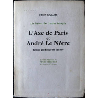 L'axe de Paris et André Le Nôtre grand jardinier de France de Pierre Devilliers, (1959)
