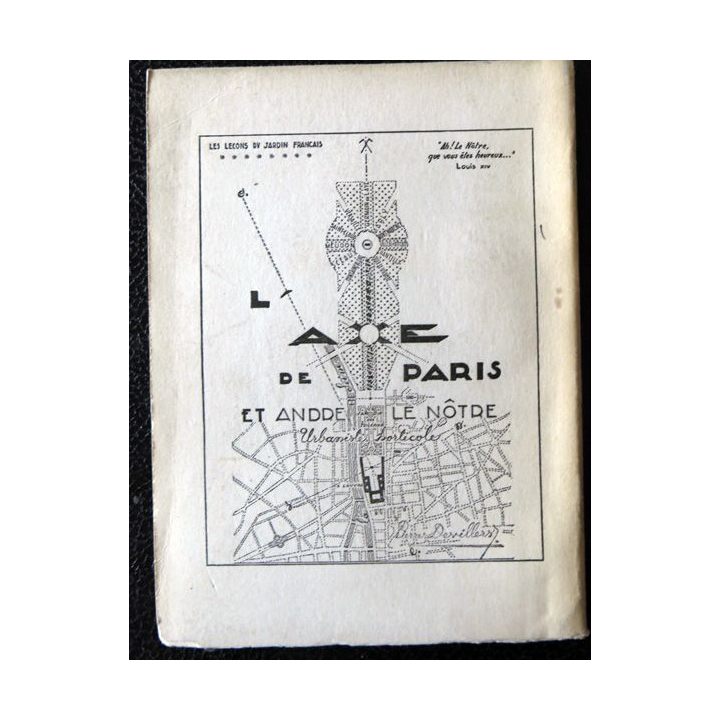 L'axe de Paris et André Le Nôtre grand jardinier de France de Pierre Devilliers, (1959)