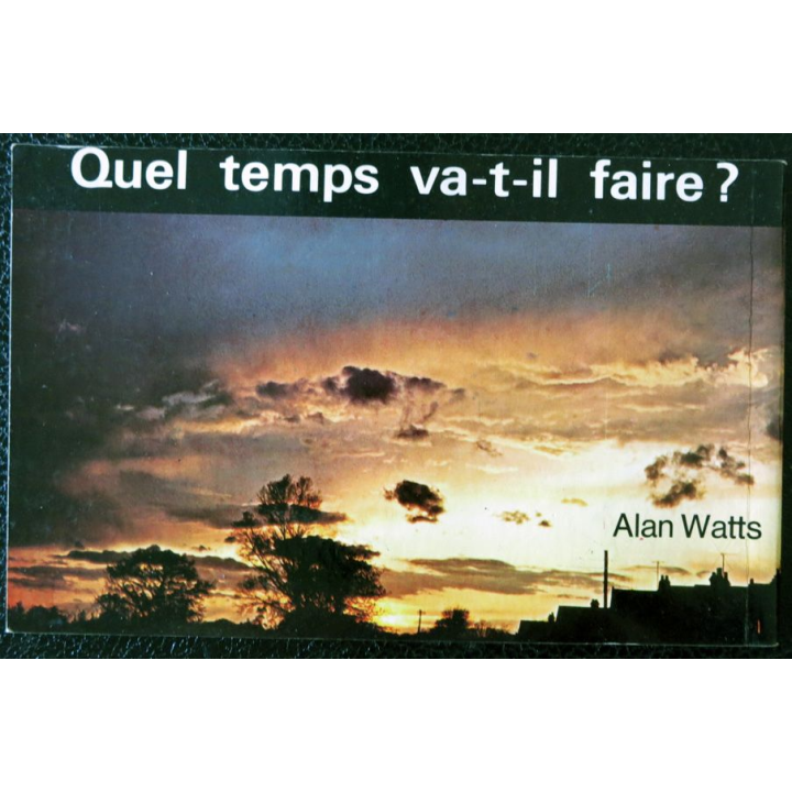 Quel temps va-t-il faire ? de Alan Watts au éditions Hatier (1970)