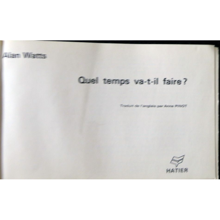 Quel temps va-t-il faire ? de Alan Watts au éditions Hatier (1970)