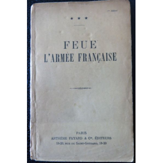 Feue L'armée française - 7° edition - Collectif aux éditions Arthème Fayard & Cie (1929)