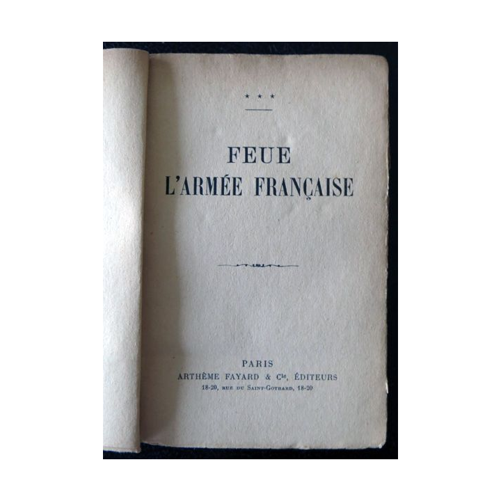 Feue L'armée française - 7° edition - Collectif aux éditions Arthème Fayard & Cie (1929)