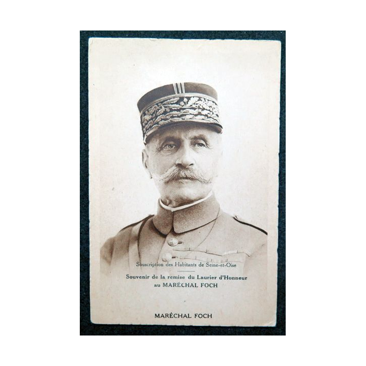 Carte postale du souvenir de la remise du Larier d'Honneur au Maréchal Foch
