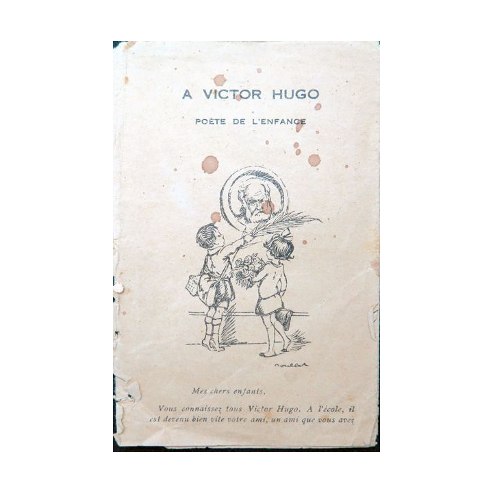 Petit fascicule de la Fondation Victor Hugo pour les élèves 1927