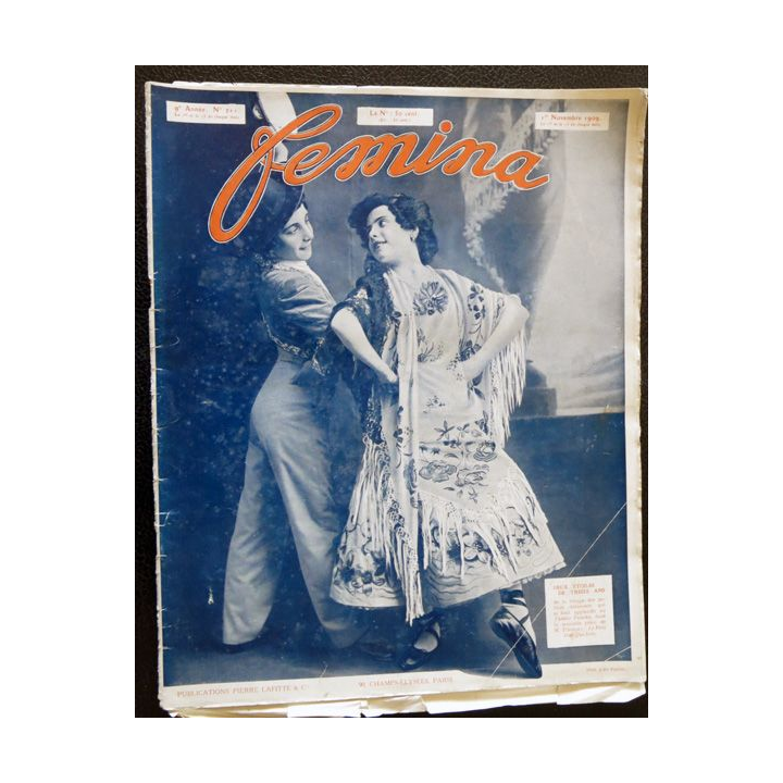 Publication Femina N° 211 - 9° année du 1° novembre 1909, aux éditions Pierre Lafitte & Cie Paris