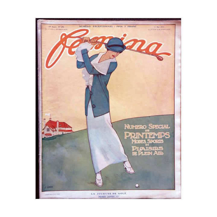 Publication Femina N° 296 - 13° année du 15 mai 1913, aux éditions Pierre Lafitte & Cie Paris