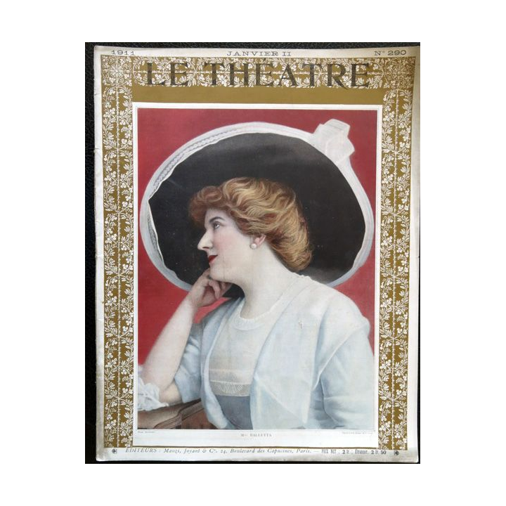 Publication Le Théatre - N° 290- janvier 1911, Editeurs Manzi, Joyant & Cie Paris
