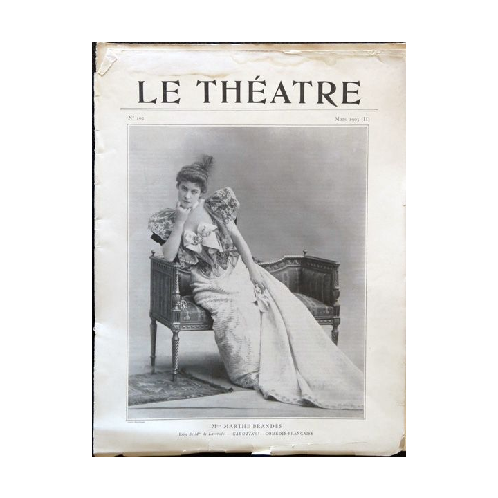 Publication Le Théatre - N°102 - mars 1903, Editeurs Manzi, Joyant & Cie Paris