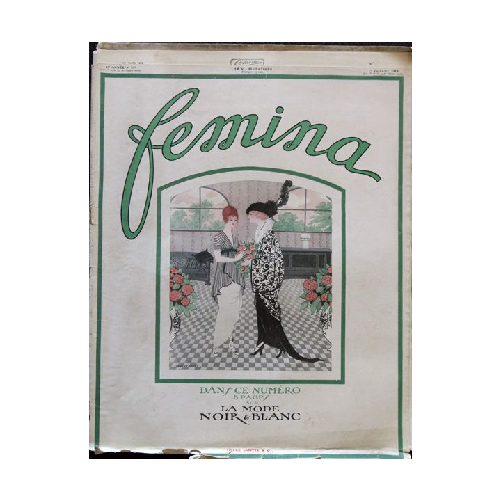 Publication Femina N° 299 - 13° année du 1° juillet 1913 aux éditions Pierre Lafitte & Cie Paris
