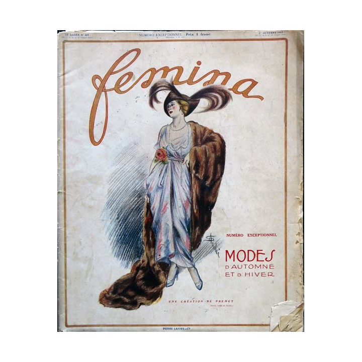 Publication Femina N° 305 - 13° année du 1° octobre 1913 N° exeptionnel Modes Automne et hiver