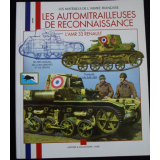1. LES AUTOMITRAILLEUSES DE RECONNAISSANCE (TOME 1) L'AMR 33