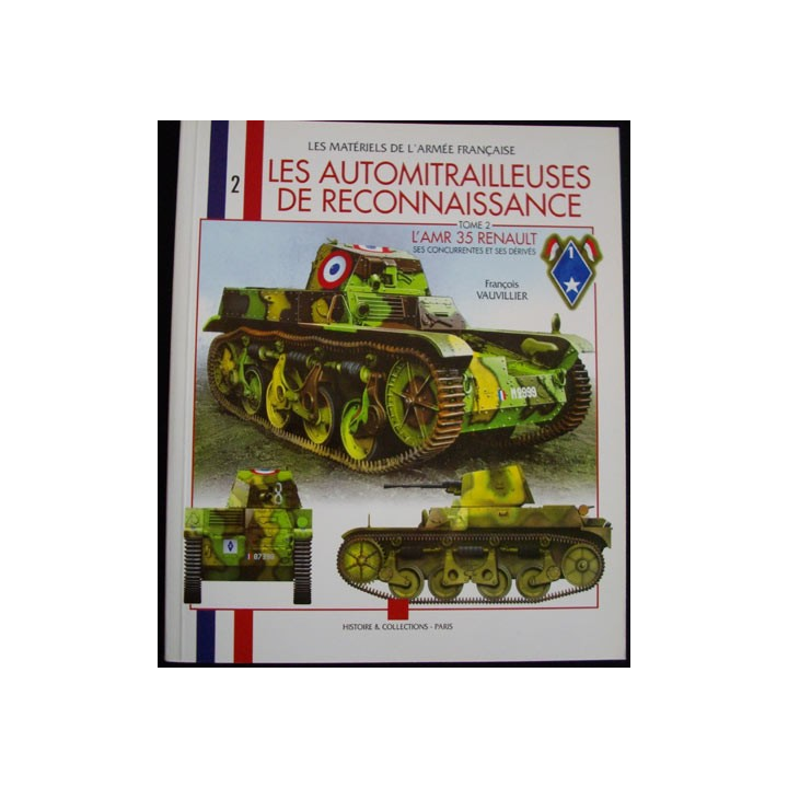 1. LES AUTOMITRAILLEUSES DE RECONNAISSANCE (TOME 2) L'AMR 35