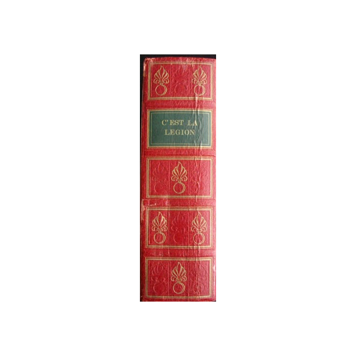 C'EST LA LÉGION (LOUIS GAULTIER ET CHARLES JACQUOT) ED 1972