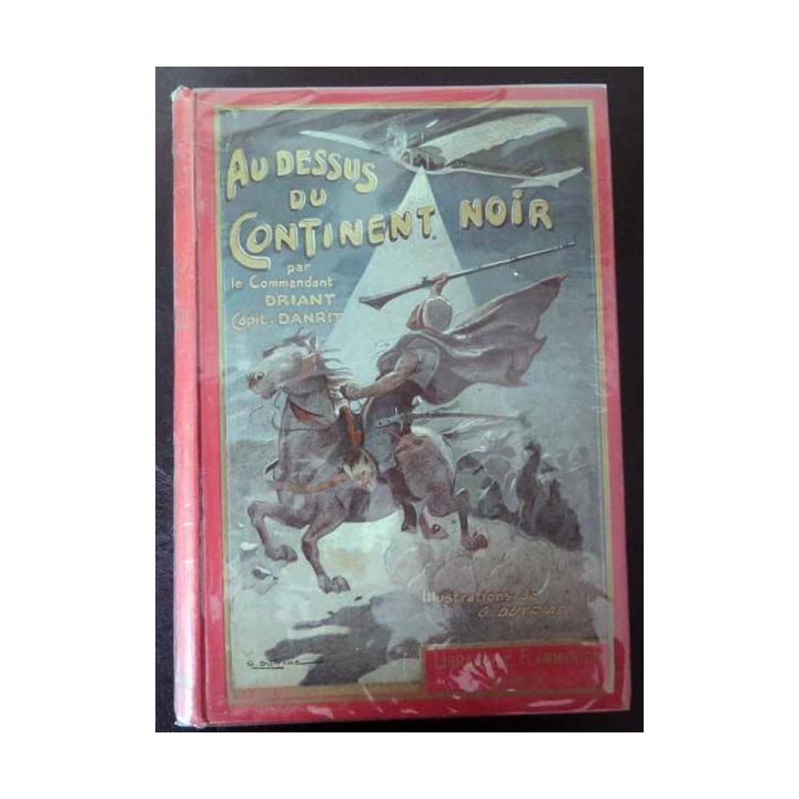 Vieux livres : Au dessus du continent noir par le Cne Danrit 1911