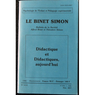 Le Binet Simon  N° 606 - Didactique et didactiques aujourd'hui, Imprimerie Tardy (1986)