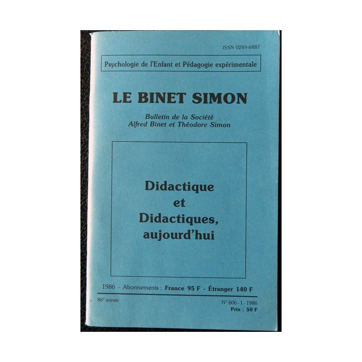 Le Binet Simon  N° 606 - Didactique et didactiques aujourd'hui, Imprimerie Tardy (1986)