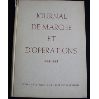 2° GM :  JOURNAL DE MARCHE DU 6° RGT CHASSEURS AFRIQUE 1943-45