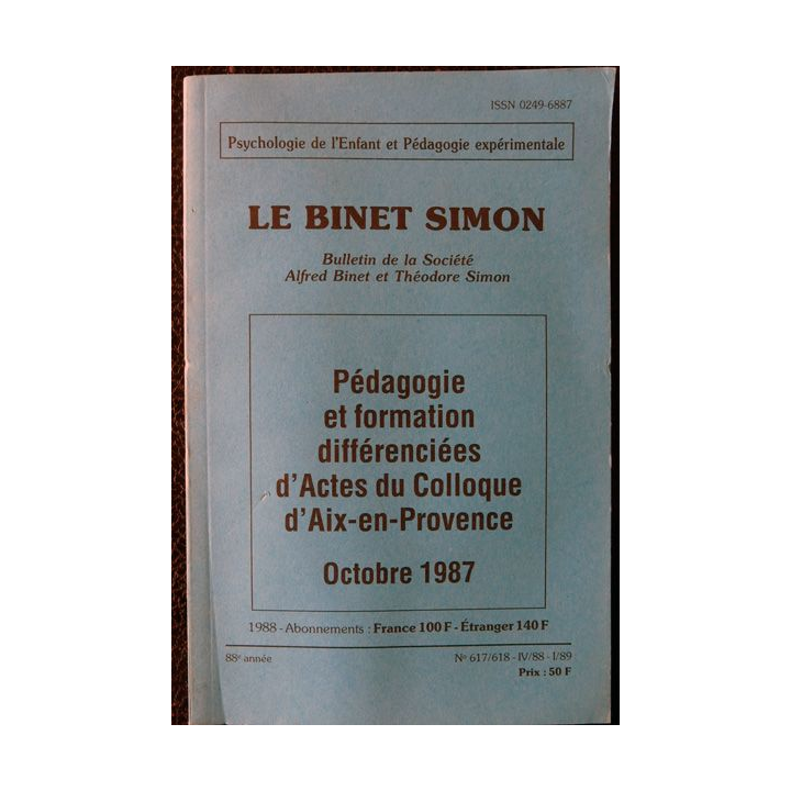 Le Binet Simon  N° 617/618 Pédagogie et formation différenciées d'actes du Colloque d'Aix-en-Provence Imprimerie Tardy