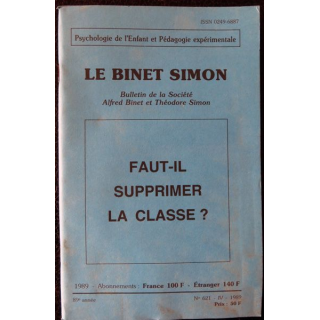Le Binet Simon  N° 621 - Faut-il supprimer la classe? Imprimerie Tardy (1989)