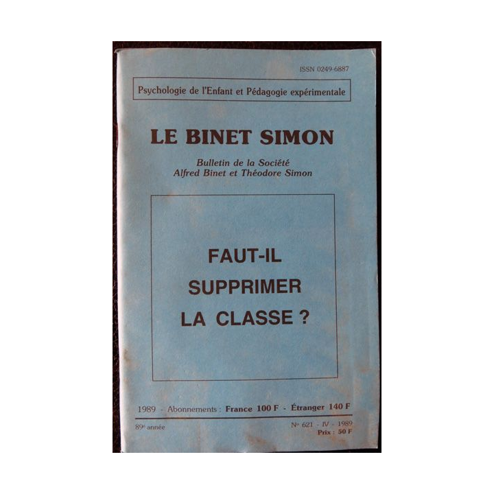 Le Binet Simon  N° 621 - Faut-il supprimer la classe? Imprimerie Tardy (1989)