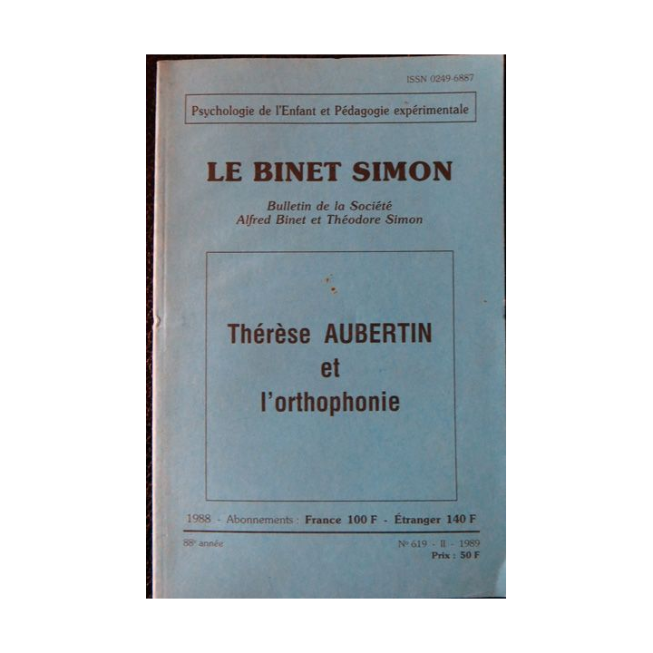 Le Binet Simon  N° 619 - Thérèse Aubertin et l'orthophonie Imprimerie Tardy (1989)