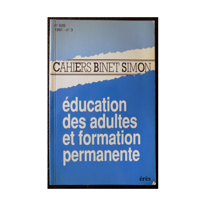 Cahiers Binet Simon N° 628 - Education des adultes et formation permanente Editions Erès