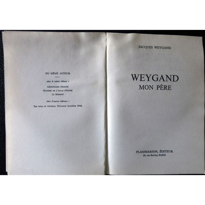 Weygand mon père de Jacques Weygand aux Editions Flammarion