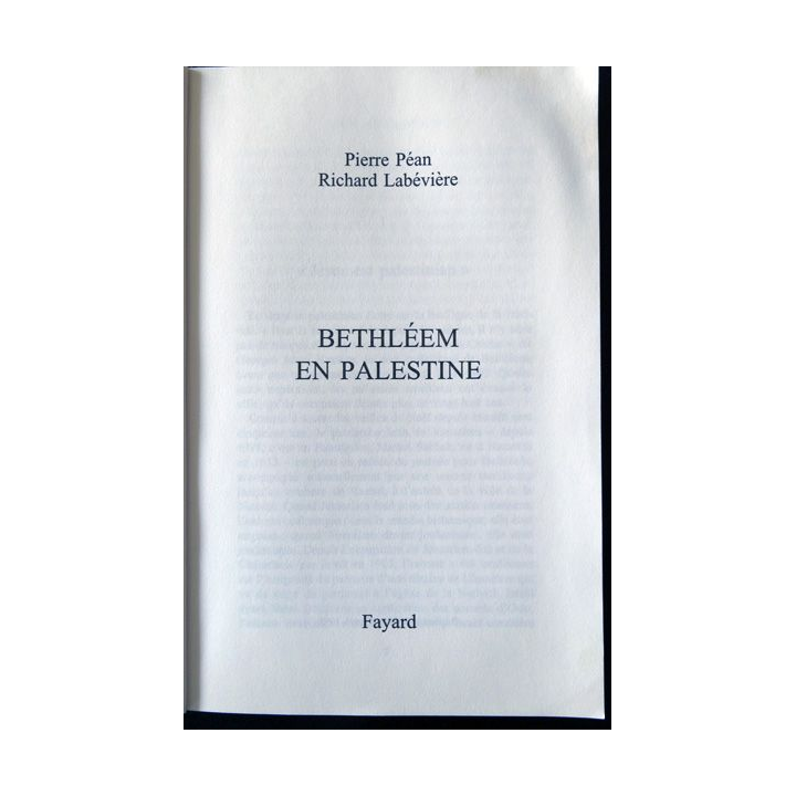 Bethléem en Palestine de Pierre Péan & Richard Labévière aux éditions Fayard (1999)