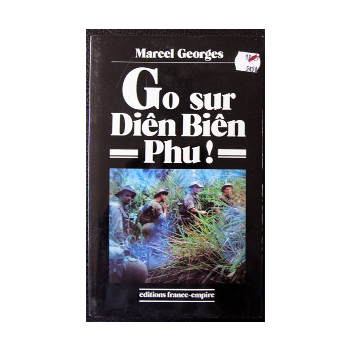 Go sur Diên Biên Phu de Marcel Georges aux éditions France Empire