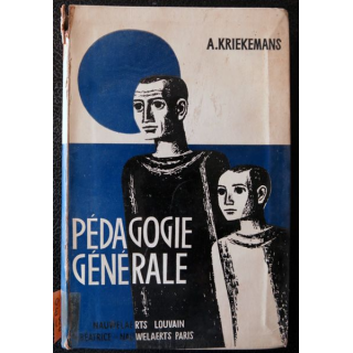Pédagogie générale deA. Kriekemans aux éditions Nauwelaerts  (1963)